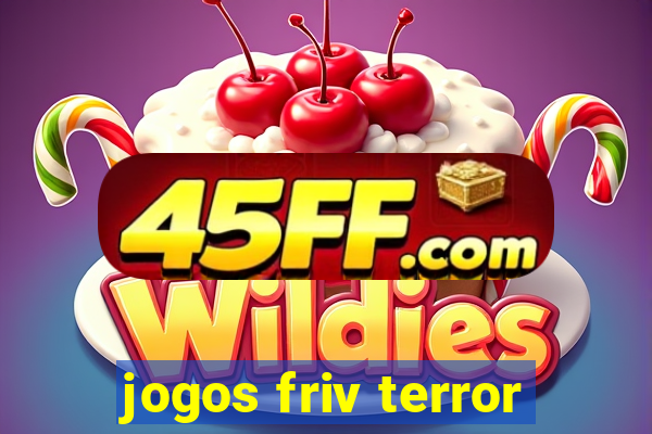 jogos friv terror